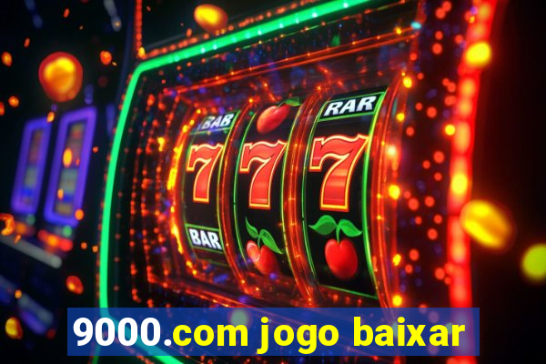 9000.com jogo baixar